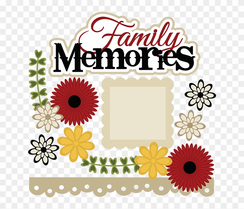 Family Memories Svg Scrapbook File Cute Svg Files For - Scrapbook Stickers Family Png Clipart