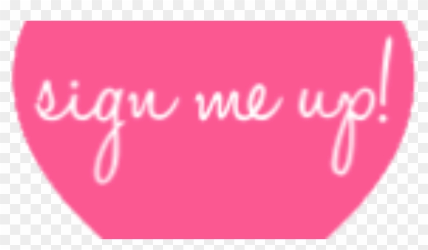 Hot Pink Heart Button Sign Me Up Transparent - Calligraphy Clipart