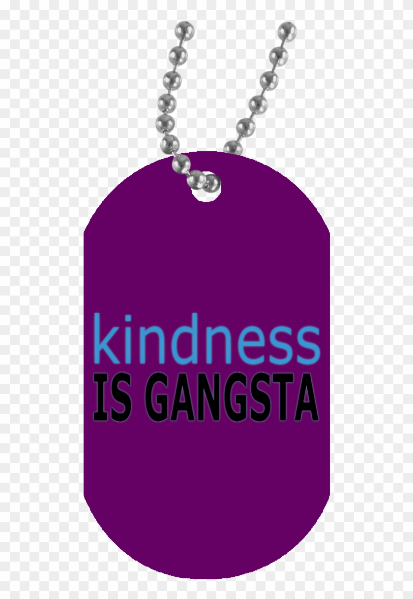 Kindness Is Gangsta White Dog Tag - Locket Clipart #3585427