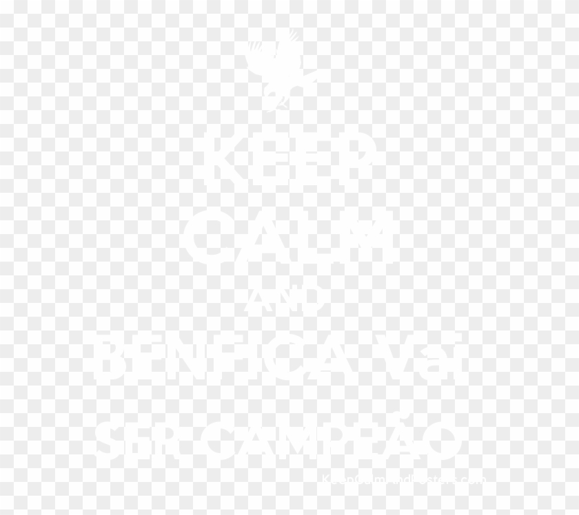 Keep Calm And Benfica Vai Ser Campeão Poster - Keep Calm And Dab On Dem Haters Clipart