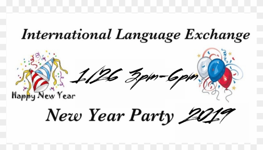 International Language Exchange New Year Party 2019 - Illustration Clipart #3601650