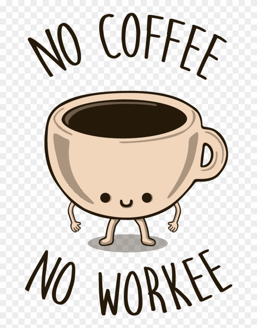 No Coffee No Workee Clipart #3620327