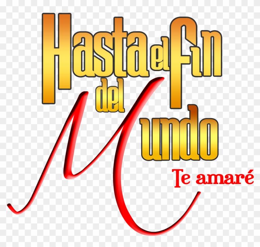 Hasta El Fin Del Mundo Logo - Siempre Te Amare Hasta El Fin Del Mundo Clipart #3646721
