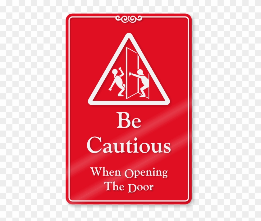 Be Cautious, When Opening The Door Wall Sign - Cctv In Operation Signs Clipart