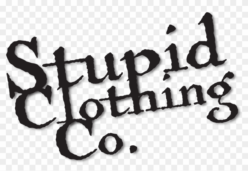 Stupid Png Transparent Background - Calligraphy Clipart