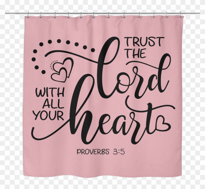 Trust In The Lord Shower Curtain - Window Valance Clipart