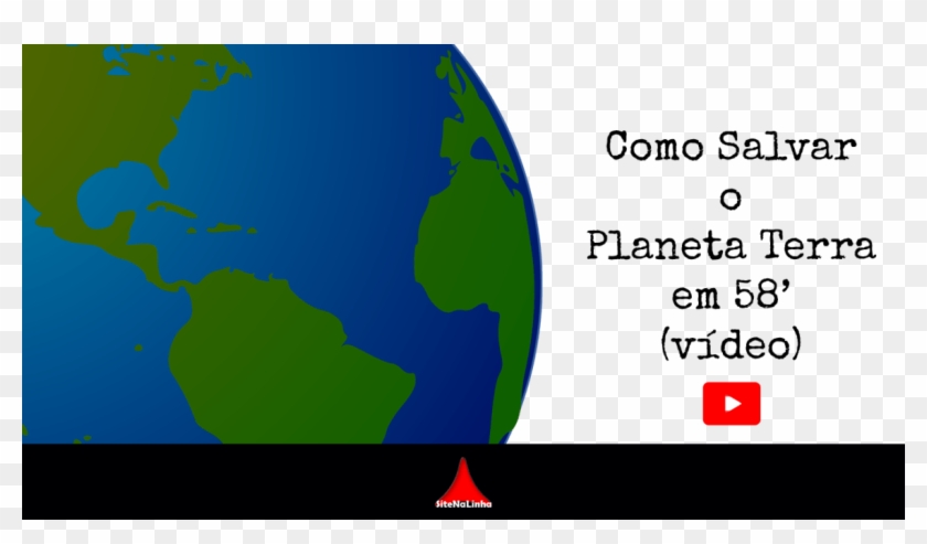 Como Salvar O Planeta Terra - Approachable Clipart