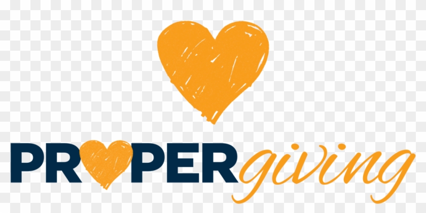 Proper Giving Is A Charitable Program Designed To Raise - Heart Clipart