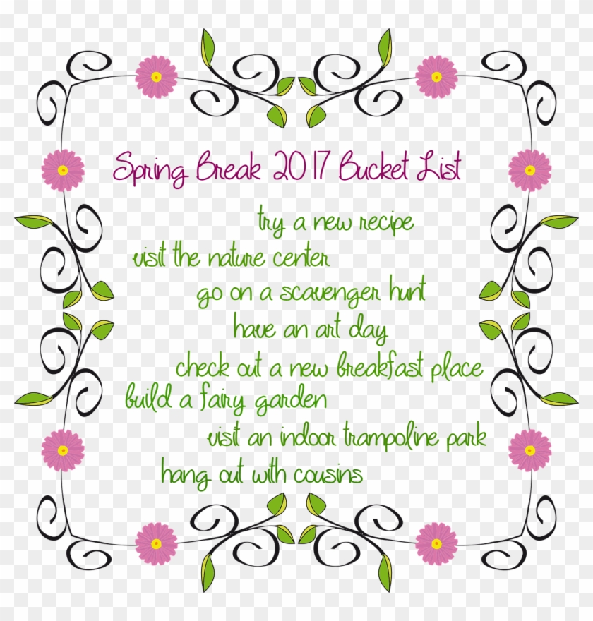 Spring Break Bucket List - Frame Flower Border Designs Clipart #3687084