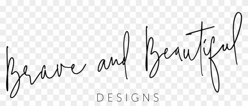 Brave Beautiful Designs - Calligraphy Clipart #3733262