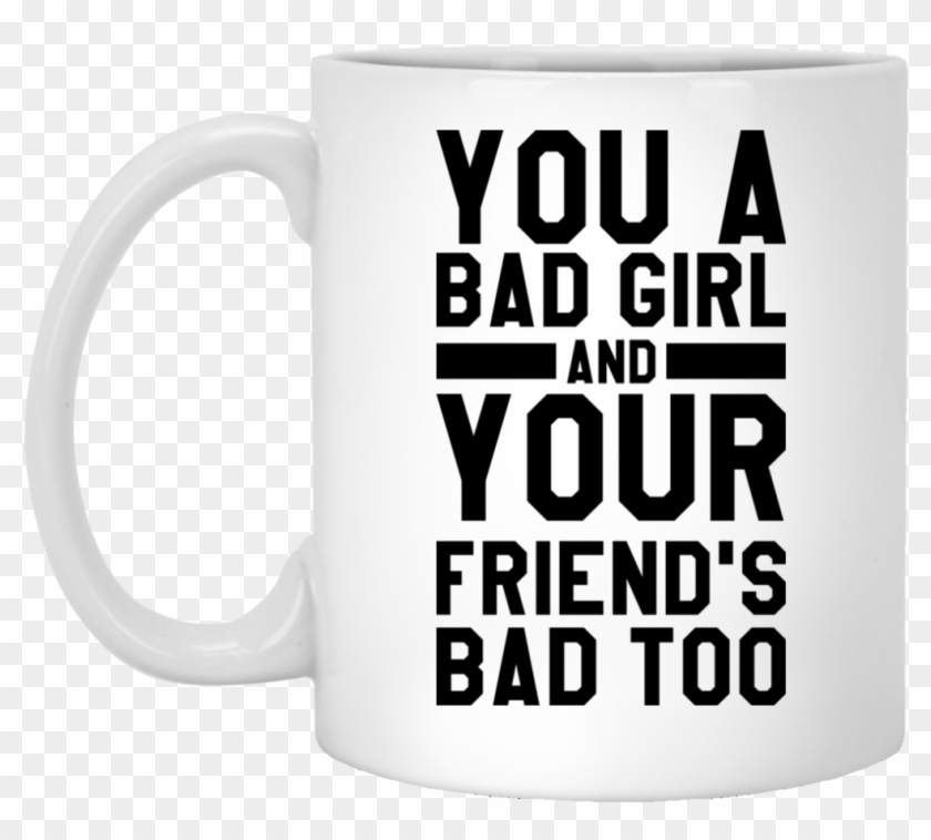 You A Bad Girl Mug - Beer Stein Clipart #3739386