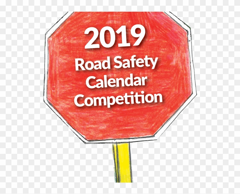 Road Safety Calendar Competition Now Open - Sign Clipart #3762442