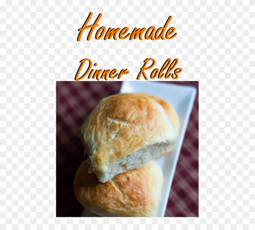 Amazing Homemade Dinner Bread Rolls There Is Just Something - Bun Clipart #3772363
