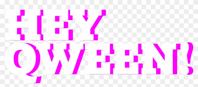 Hey Qween - Graphic Design Clipart #3790217
