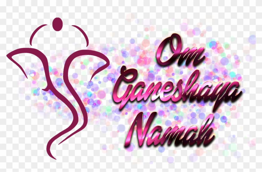 Om Ganeshaya Namah Png - Shri Ganeshaya Namah In English Clipart