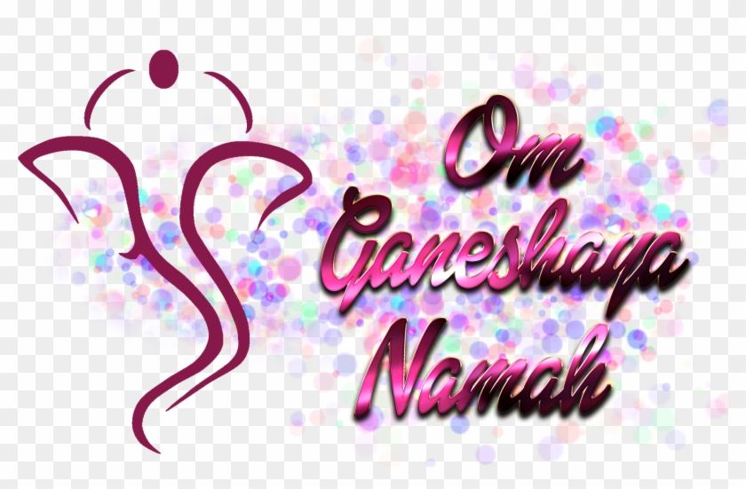 Om Ganeshaya Namah Png - Shri Ganeshaya Namah In English Clipart #385368