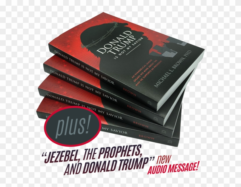 Donald Trump Is Not My Savior Plus Free Mp3 Audio Message - Box Clipart #386908