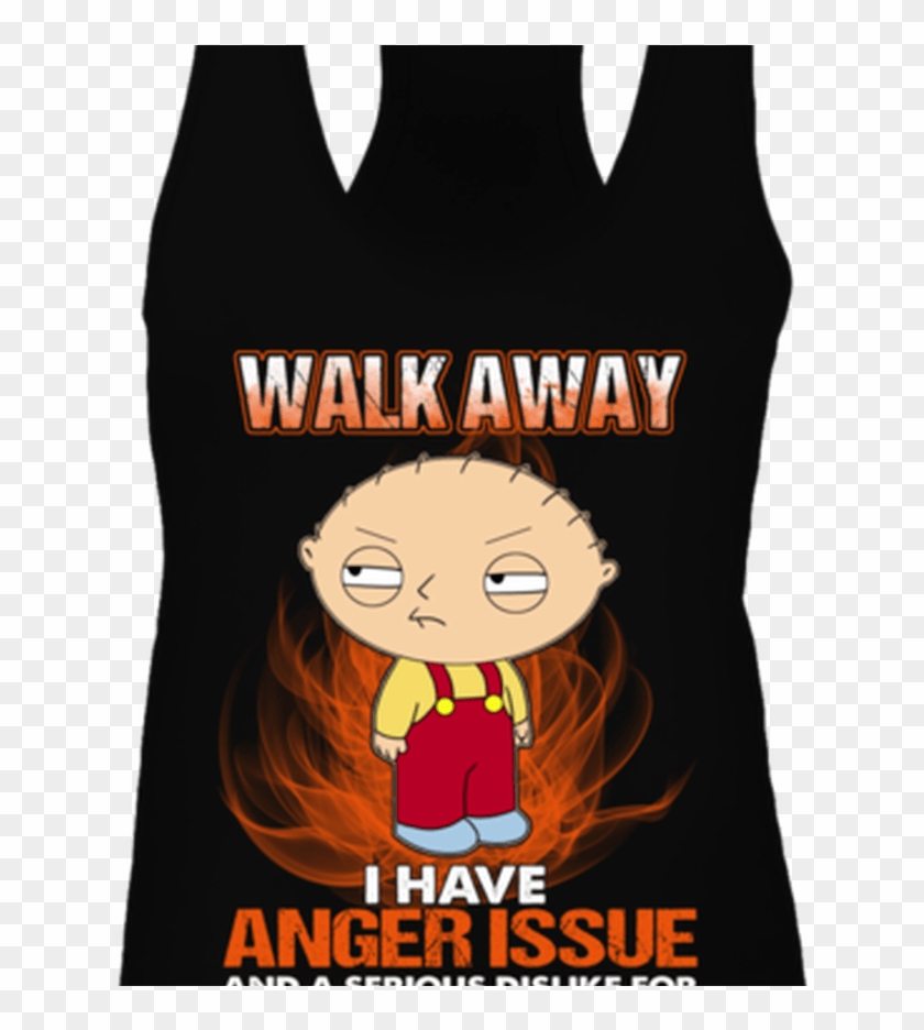 Walk Away I Have Anger Issue And A Serious Dislike - Stewie Griffin Family Guy Clipart