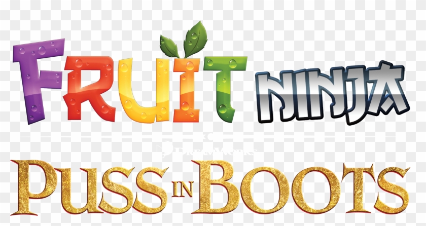 Dreamworks Animation's - Fruit Ninja Puss In Boots Logo Clipart #3804379
