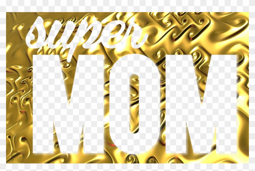 #super #mom #gold #background #mothersday #mother #muttertag - Fête De La Musique Clipart #3883934