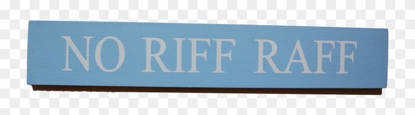 No Riff Raff House Sign - Signage Clipart