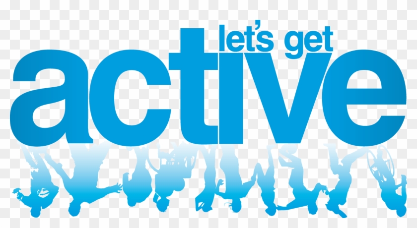 Active Png - Lets Get Active Logo Clipart #3898578