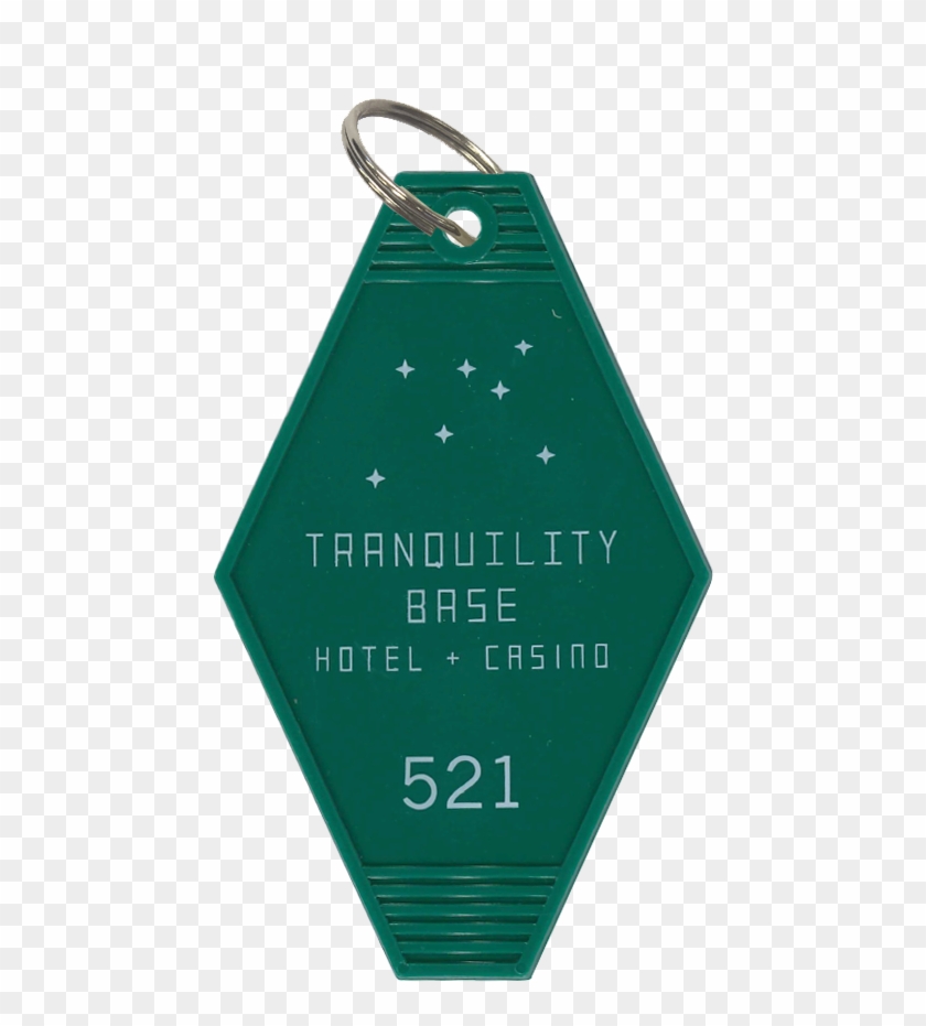'tranquility Base Hotel Casino' Key Ring - Traffic Sign Clipart #3929017