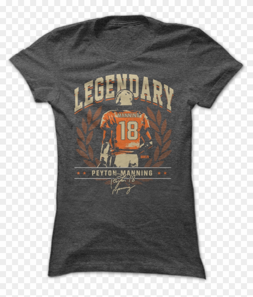 Peyton Manning Is So Good, He's A Legend And He's Still - Libraries Rock T Shirt Clipart #3930899
