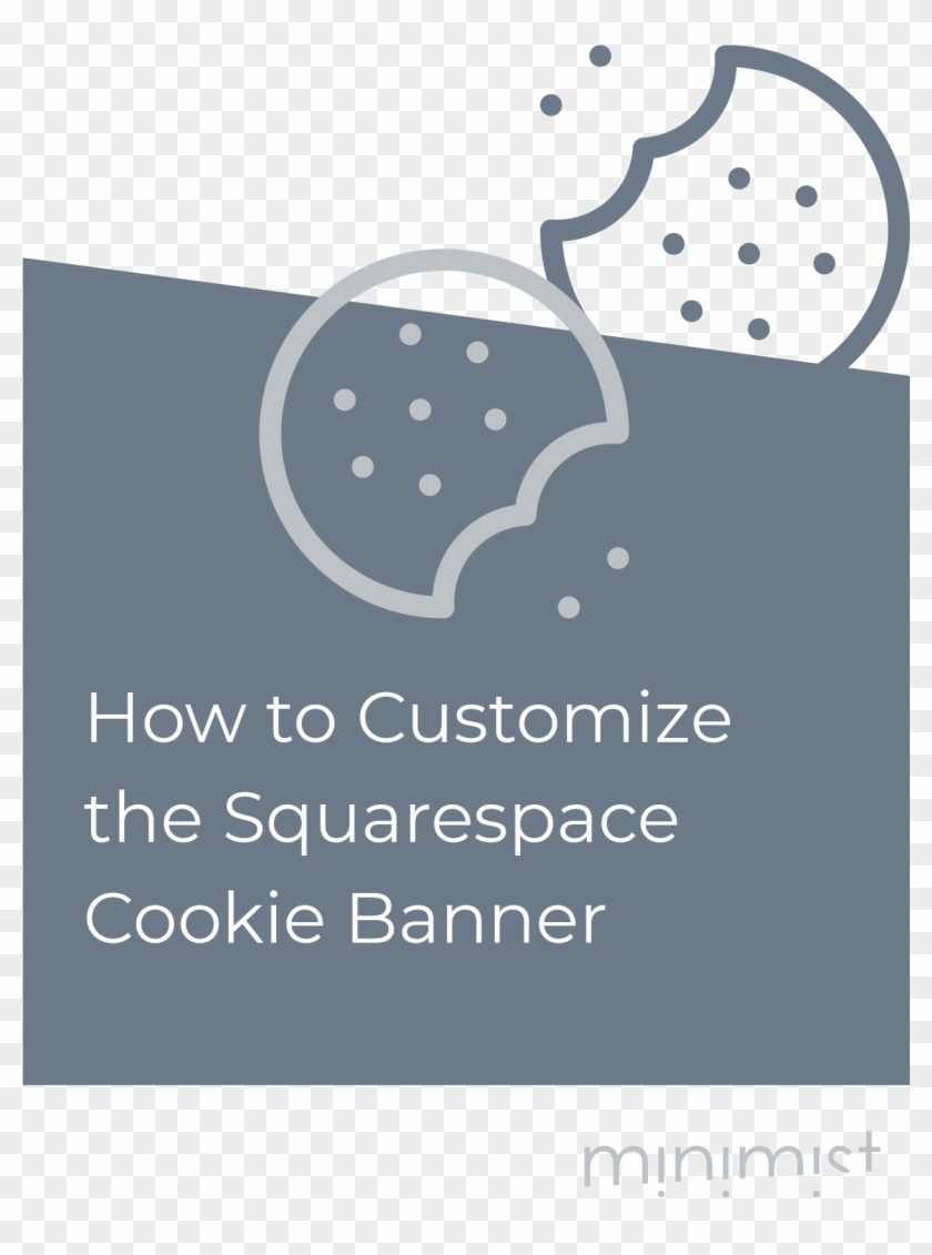 How To Customize The Squarespace Cookie Banner Minimist Clipart #3948635