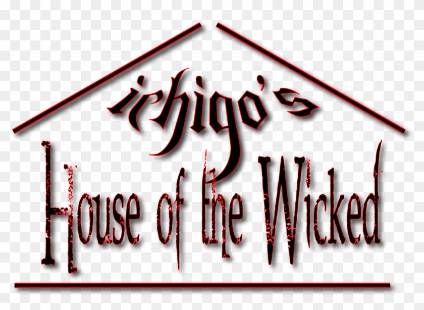 Ichigo's House Of The Wicked - Calligraphy Clipart #3964478