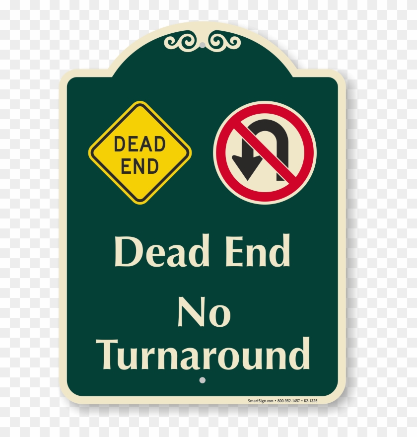 Dead End, No Turnaround Signature Sign - Dead End No Turn Around Clipart