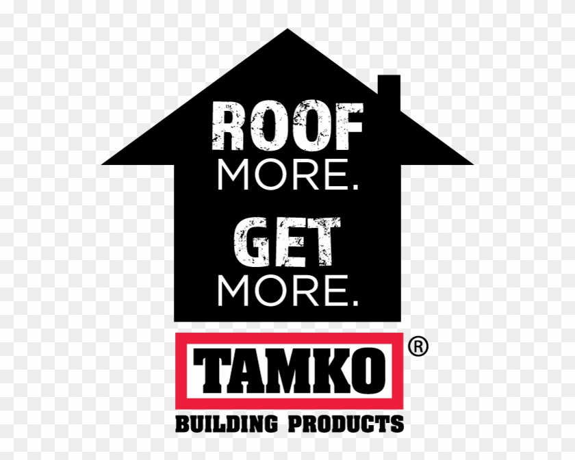 Tamko Roof More Get More - Graphic Design Clipart