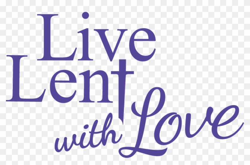 Live Lent With Love Logo For Web Page - Lent Love Clipart