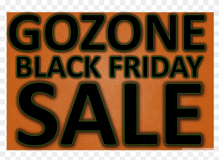 Gozone Black Friday Weekend Sale 11 25 Thru 11 - Poster Clipart #4007875