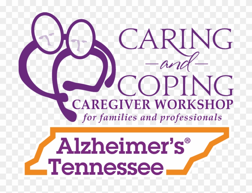 Caring & Coping Caregiver Workshops Are Designed By - Alzheimer's Tennessee Clipart #4041328