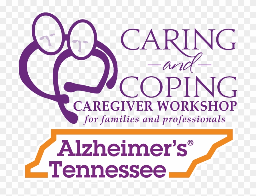 Caring & Coping Caregiver Workshops Are Designed By - Alzheimer's Tennessee Clipart