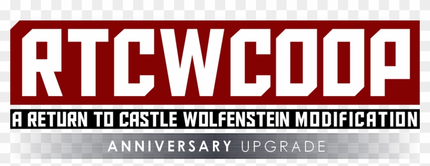Anniversary Upgrade Is A Rtcwcoop Tribute Add On Patch, - Poster Clipart