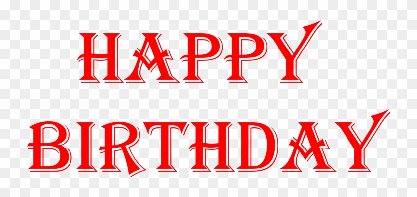 Happy Birthday Today Is A Good Day For A Good Day Png - Birthday Clipart