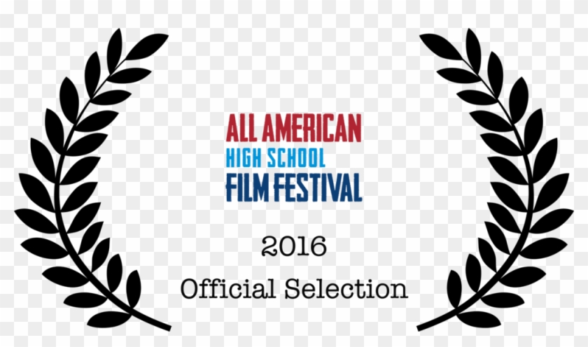 Official Selections For The 2016 All American High - All American High School Film Festival Official Selection Clipart #4051304