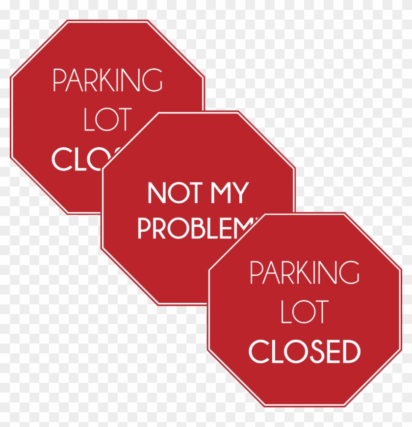 Given The Cost For Transport Companies Attached To - Not My Problem Sign Clipart #4098172