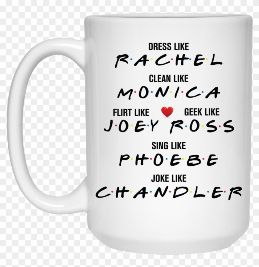Dress Like Rachel Lean Like Monica Flirt Like Joey - Jack And Sally Coffee Mug Clipart #413039