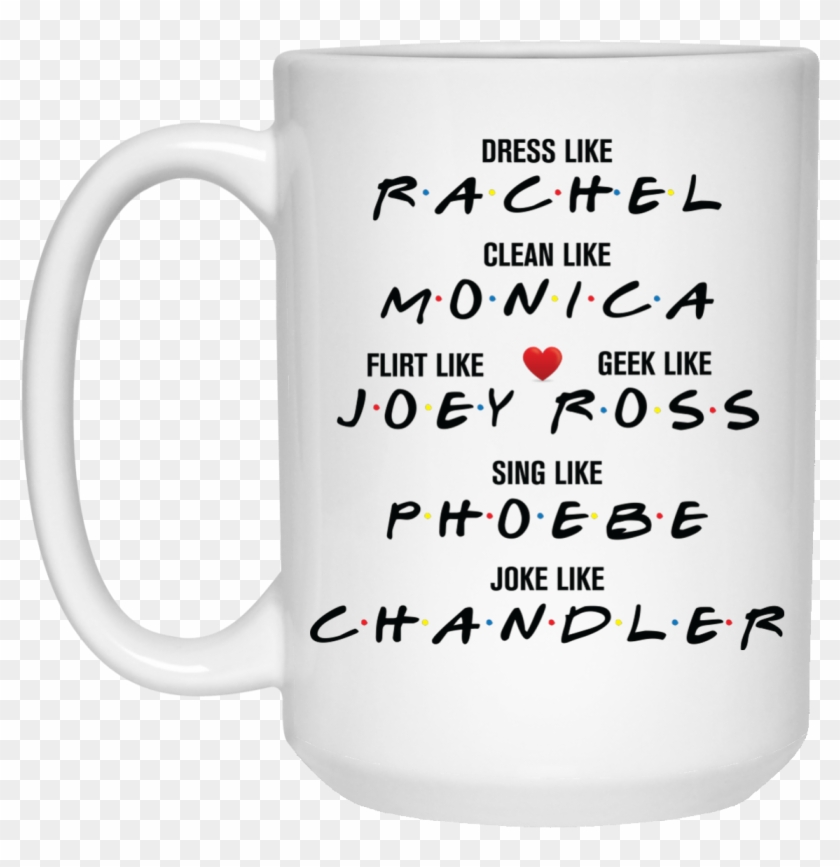 Dress Like Rachel Lean Like Monica Flirt Like Joey - Jack And Sally Coffee Mug Clipart