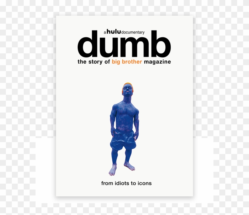 “ Before Youtube, Before Nsfw, There Was Big Brother - Dumb The Story Of Big Brother Magazine Clipart #4101822