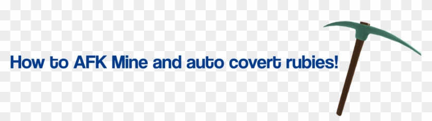 [guide] How To Afk Mine Auto Convert Rubies 2 Years - Parallel Clipart