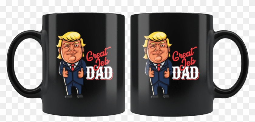 Funny Great Dad Donald Trump Father's Day Gift Mug - Mug Clipart
