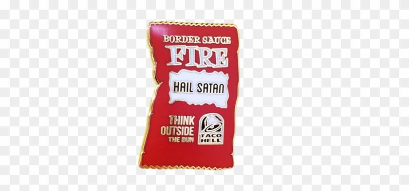 Taco Hell Fire Sauce Pin - Orange Clipart #4138016