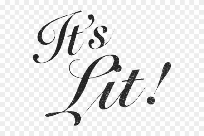 It's Lit - Calligraphy Clipart