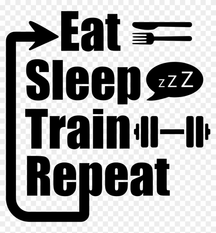 Eat, Sleep, Train, Repeat Decal - Eat Sleep Train Repeat Quotes Clipart #4171384