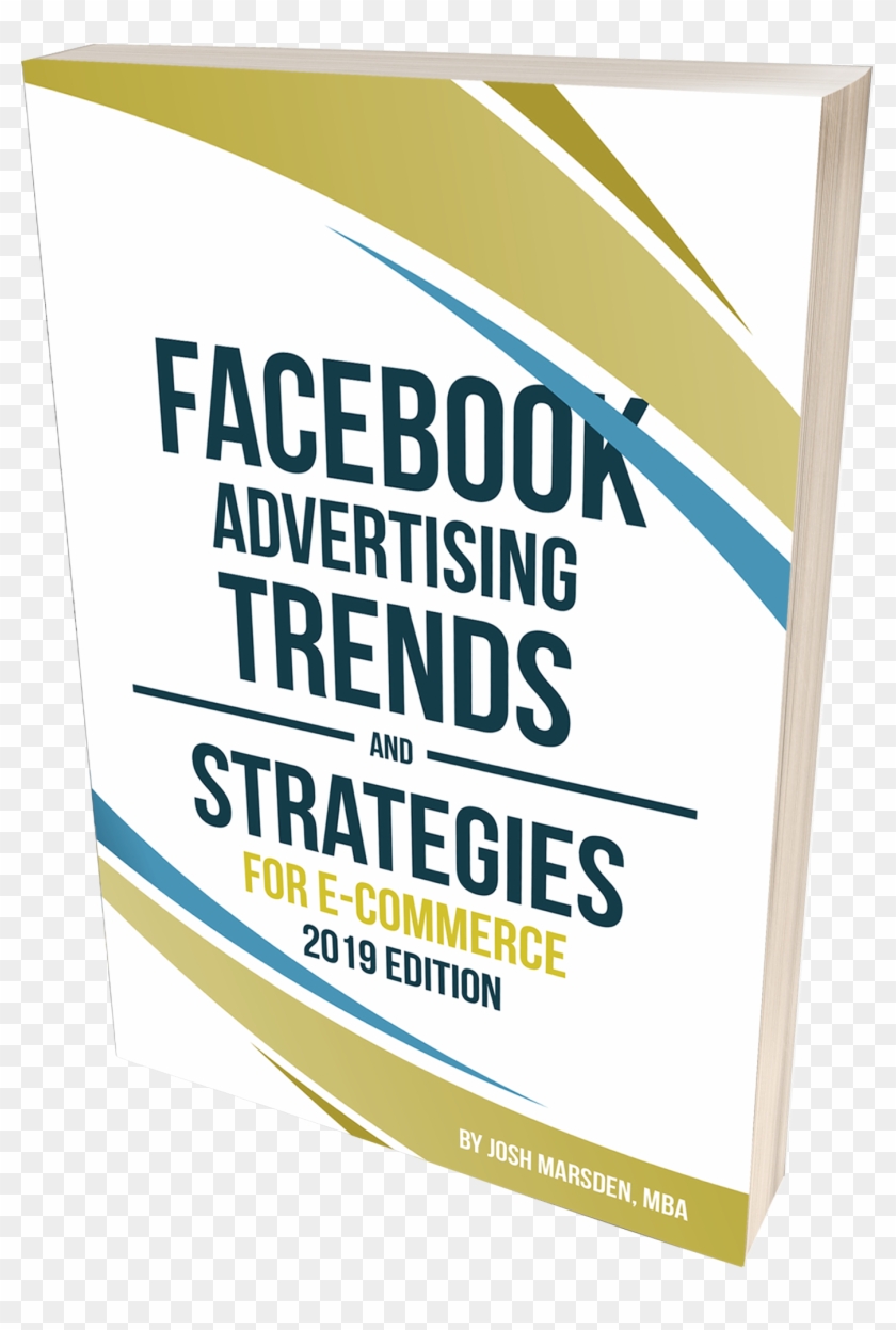 Facebook Advertising Trends And Strategies For E-commerce - Poster Clipart #4181367