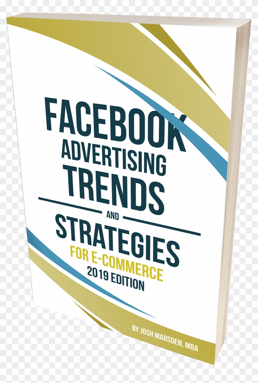 Facebook Advertising Trends And Strategies For E-commerce - Poster Clipart